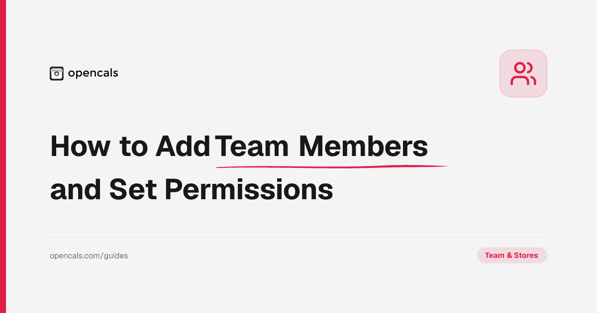 How to Add Team Members and Set Permissions in Opencals
