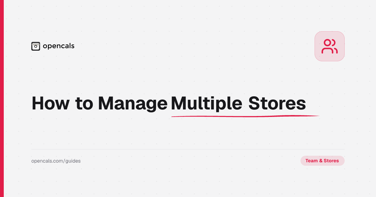 How to Manage Multiple Stores in One Opencals Account
