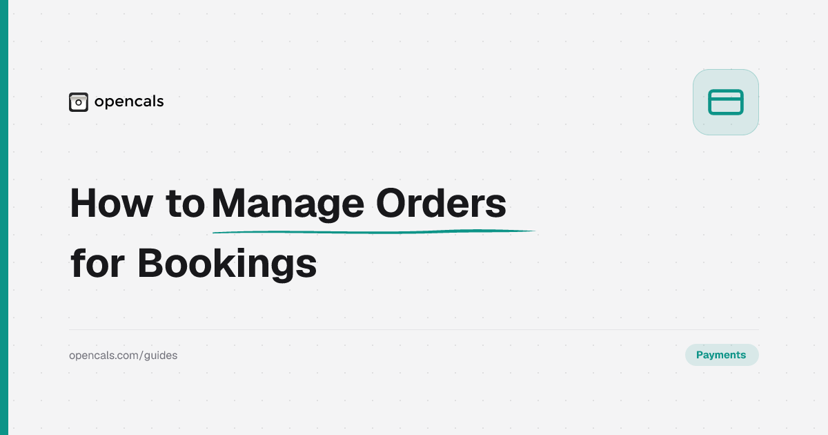 How to Manage Bookings and Orders in Opencals