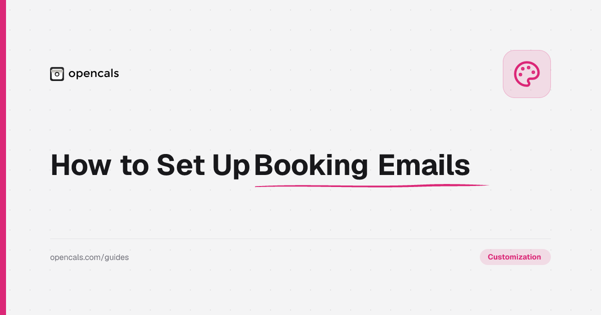 How to Set Up Booking Confirmation and Reminder Emails in Opencals